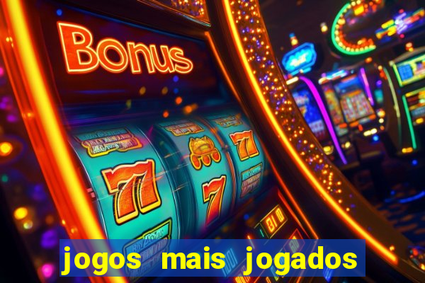 jogos mais jogados do mundo de todos os tempos